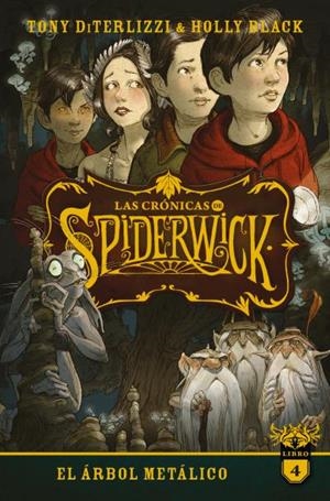 LAS CRÓNICAS DE SPIDERWICK VOL. 4 | 9788417854706 | BLACK, HOLLY/DITERLIZZI, TONY | Llibreria La Font de Mimir - Llibreria online Barcelona - Comprar llibres català i castellà