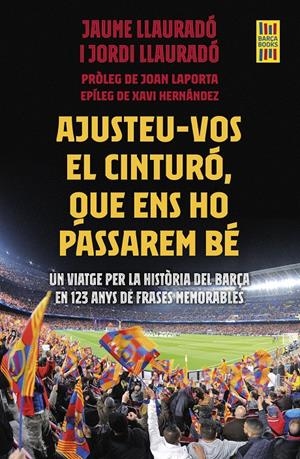 AJUSTEU-VOS EL CINTURÓ, QUE ENS HO PASSAREM BÉ | 9788419430007 | LLAURADÓ, JORDI/LLAURADO, JAUME | Llibreria La Font de Mimir - Llibreria online Barcelona - Comprar llibres català i castellà