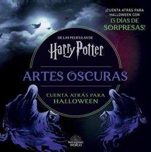 HARRY POTTER: ARTES OSCURAS. CUENTA ATRÁS HASTA HALLOWEEN | 9788467956863 | Llibreria La Font de Mimir - Llibreria online Barcelona - Comprar llibres català i castellà