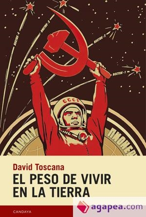 EL PESO DE VIVIR EN LA TIERRA | 9788418504501 | TOSCANA, DAVID | Llibreria La Font de Mimir - Llibreria online Barcelona - Comprar llibres català i castellà