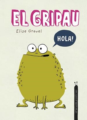 EL GRIPAU | 9788419253507 | GRAVEL, ELISE | Llibreria La Font de Mimir - Llibreria online Barcelona - Comprar llibres català i castellà
