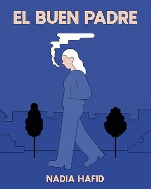 EL BUEN PADRE | 9788494894718 | HAFID, NADIA | Llibreria La Font de Mimir - Llibreria online Barcelona - Comprar llibres català i castellà