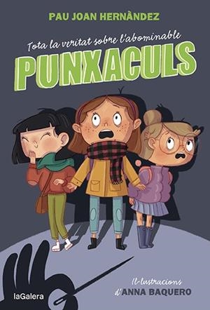 TOTA LA VERITAT SOBRE L'ABOMINABLE PUNXACULS | 9788424673796 | HERNÀNDEZ, PAU JOAN | Llibreria La Font de Mimir - Llibreria online Barcelona - Comprar llibres català i castellà