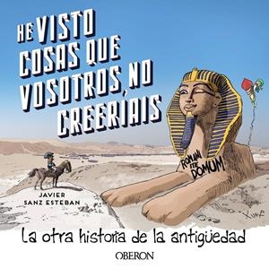 HE VISTO COSAS QUE VOSOTROS NO CREERÍAIS | 9788441546325 | SANZ ESTEBAN, JAVIER | Llibreria La Font de Mimir - Llibreria online Barcelona - Comprar llibres català i castellà