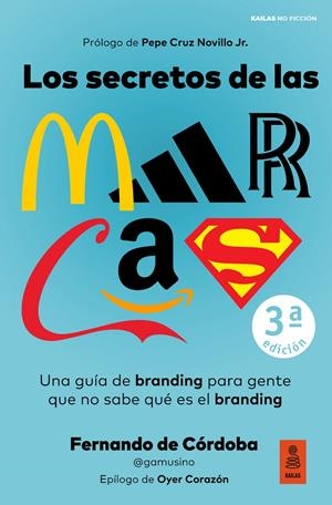 LOS SECRETOS DE LAS MARCAS | 9788418345418 | DE CÓRDOBA TRIGUEROS, FERNANDO | Llibreria La Font de Mimir - Llibreria online Barcelona - Comprar llibres català i castellà