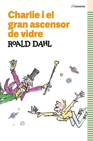 CHARLIE I EL GRAN ASCENSOR DE VIDRE | 9788419366153 | DAHL, ROALD | Llibreria La Font de Mimir - Llibreria online Barcelona - Comprar llibres català i castellà