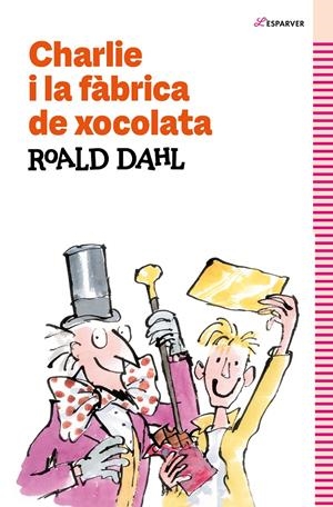 CHARLIE I LA FÀBRICA DE XOCOLATA | 9788419366177 | DAHL, ROALD | Llibreria La Font de Mimir - Llibreria online Barcelona - Comprar llibres català i castellà