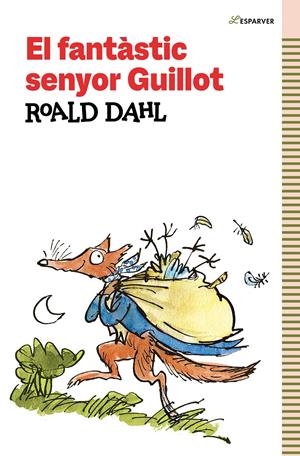 EL FANTÀSTIC SENYOR GUILLOT | 9788419366184 | DAHL, ROALD | Llibreria La Font de Mimir - Llibreria online Barcelona - Comprar llibres català i castellà