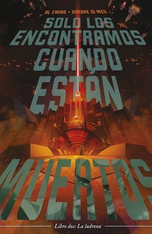SOLO LOS ENCONTRAMOS CUANDO ESTÁN MUERTOS Nº 02 | 9788411120388 | EWING, AL/MEO, SIMONE DI | Llibreria La Font de Mimir - Llibreria online Barcelona - Comprar llibres català i castellà