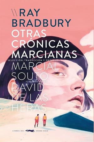 OTRAS CRÓNICAS MARCIANAS | 9788412537109 | RAY BRADBURY/DAVID DE LAS HERAS | Llibreria La Font de Mimir - Llibreria online Barcelona - Comprar llibres català i castellà