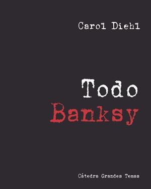TODO BANKSY | 9788437644998 | DIEHL, CAROL | Llibreria La Font de Mimir - Llibreria online Barcelona - Comprar llibres català i castellà