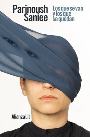 LOS QUE SE VAN Y LOS QUE SE QUEDAN | 9788411480277 | SANIEE, PARINOUSH | Llibreria La Font de Mimir - Llibreria online Barcelona - Comprar llibres català i castellà