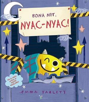 BONA NIT, NYAC-NYAC! | 9788413491844 | YARLETT, EMMA | Llibreria La Font de Mimir - Llibreria online Barcelona - Comprar llibres català i castellà