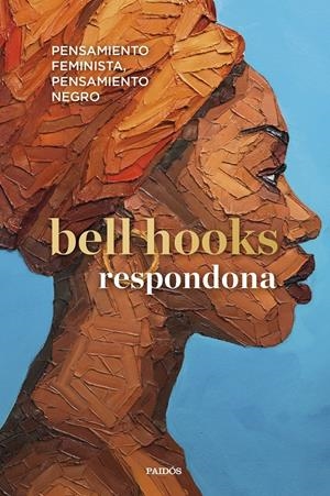 RESPONDONA | 9788449339400 | BELL HOOKS | Llibreria La Font de Mimir - Llibreria online Barcelona - Comprar llibres català i castellà
