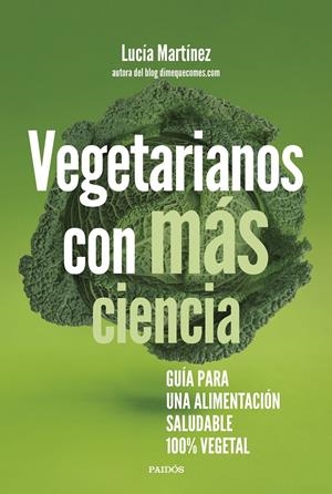 VEGETARIANOS CON MÁS CIENCIA | 9788449339349 | MARTÍNEZ, LUCÍA | Llibreria La Font de Mimir - Llibreria online Barcelona - Comprar llibres català i castellà