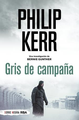 GRIS DE CAMPAÑA (BOLSILLO) | 9788491879282 | KERR, PHILIP | Llibreria La Font de Mimir - Llibreria online Barcelona - Comprar llibres català i castellà