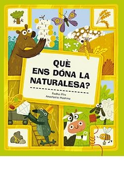 QUÈ ENS DÓNA LA NATURALESA? | 9788419282033 | RADKA PÍRO | Llibreria La Font de Mimir - Llibreria online Barcelona - Comprar llibres català i castellà