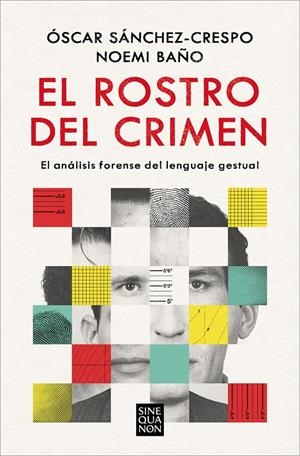 EL ROSTRO DEL CRIMEN | 9788466673228 | SÁNCHEZ-CRESPO, ÓSCAR/BAÑO, NOEMÍ | Llibreria La Font de Mimir - Llibreria online Barcelona - Comprar llibres català i castellà