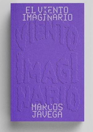 EL VIENTO IMAGINARIO | 9788412436631 | JAVEGA, MARCOS | Llibreria La Font de Mimir - Llibreria online Barcelona - Comprar llibres català i castellà