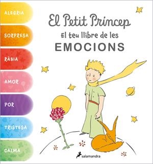 EL PETIT PRÍNCEP. EL TEU LLIBRE DE LES EMOCIONS | 9788418797637 | SAINT-EXUPÉRY, ANTOINE DE | Llibreria La Font de Mimir - Llibreria online Barcelona - Comprar llibres català i castellà
