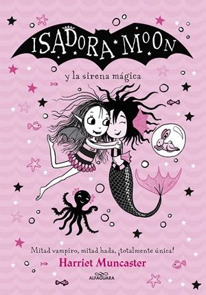 ISADORA MOON Y LA SIRENA MÁGICA (GRANDES HISTORIAS DE ISADORA MOON 5) | 9788418915949 | MUNCASTER, HARRIET | Llibreria La Font de Mimir - Llibreria online Barcelona - Comprar llibres català i castellà