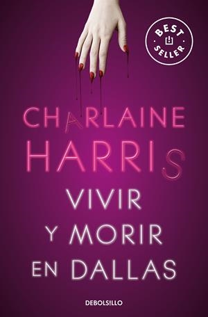 VIVIR Y MORIR EN DALLAS (SOOKIE STACKHOUSE 2) | 9788466359771 | HARRIS, CHARLAINE | Llibreria La Font de Mimir - Llibreria online Barcelona - Comprar llibres català i castellà