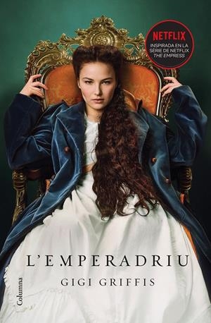 L'EMPERADRIU | 9788466429641 | GRIFFIS, GIGI | Llibreria La Font de Mimir - Llibreria online Barcelona - Comprar llibres català i castellà