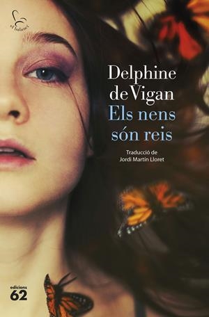ELS NENS SÓN REIS | 9788429780581 | VIGAN, DELPHINE DE | Llibreria La Font de Mimir - Llibreria online Barcelona - Comprar llibres català i castellà