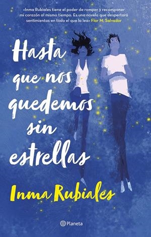 HASTA QUE NOS QUEDEMOS SIN ESTRELLAS | 9788408252962 | RUBIALES, INMA | Llibreria La Font de Mimir - Llibreria online Barcelona - Comprar llibres català i castellà