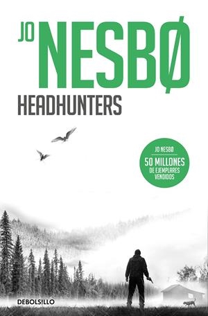HEADHUNTERS | 9788466364058 | NESBO, JO | Llibreria La Font de Mimir - Llibreria online Barcelona - Comprar llibres català i castellà