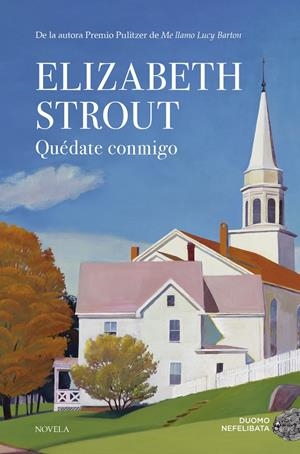 QUÉDATE CONMIGO | 9788417128821 | STROUT, ELIZABETH | Llibreria La Font de Mimir - Llibreria online Barcelona - Comprar llibres català i castellà