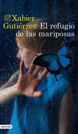 EL REFUGIO DE LAS MARIPOSAS | 9788423362219 | GUTIÉRREZ, XABIER | Llibreria La Font de Mimir - Llibreria online Barcelona - Comprar llibres català i castellà