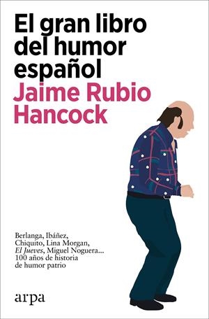 EL GRAN LIBRO DEL HUMOR ESPAÑOL | 9788418741647 | RUBIO HANCOCK, JAIME | Llibreria La Font de Mimir - Llibreria online Barcelona - Comprar llibres català i castellà