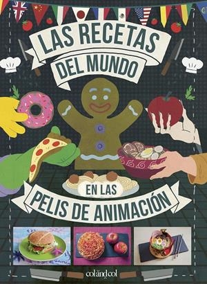 LAS RECETAS DEL MUNDO EN LAS PELIS DE ANIMACIÓN | 9788419483003 | VO, MINH-TRI | Llibreria La Font de Mimir - Llibreria online Barcelona - Comprar llibres català i castellà