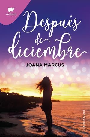 DESPUÉS DE DICIEMBRE (MESES A TU LADO 2) | 9788418798917 | MARCÚS, JOANA | Llibreria La Font de Mimir - Llibreria online Barcelona - Comprar llibres català i castellà