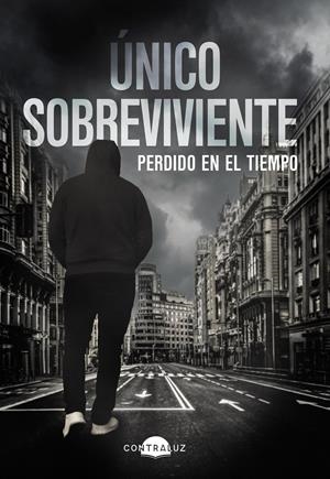 ÚNICO SOBREVIVIENTE: PERDIDO EN EL TIEMPO | 9788418945281 | SOBREVIVIENTE, ÚNICO | Llibreria La Font de Mimir - Llibreria online Barcelona - Comprar llibres català i castellà
