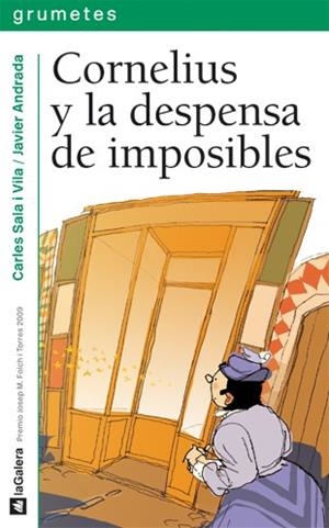 CORNELIUS Y LA DESPENSA DE IMPOSIBLES | 9788424636159 | SALA I VILA, CARLES | Llibreria La Font de Mimir - Llibreria online Barcelona - Comprar llibres català i castellà