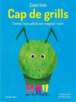 CAP DE GRILLS | 9788413893389 | SOLÉ CASADELLA, ESTEL | Llibreria La Font de Mimir - Llibreria online Barcelona - Comprar llibres català i castellà