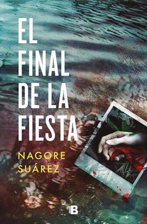 EL FINAL DE LA FIESTA | 9788466672610 | SUÁREZ, NAGORE | Llibreria La Font de Mimir - Llibreria online Barcelona - Comprar llibres català i castellà