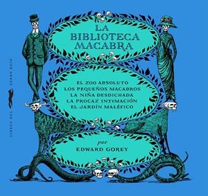 LA BIBLIOTECA MACABRA | 9788412537123 | EDWARD GOREY | Llibreria La Font de Mimir - Llibreria online Barcelona - Comprar llibres català i castellà