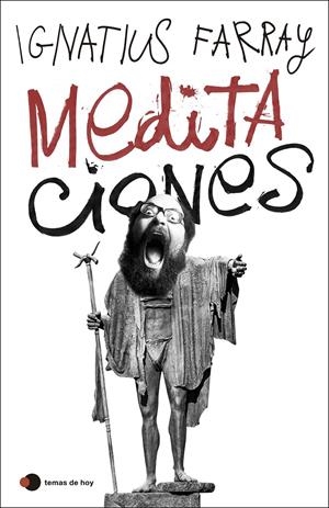 MEDITACIONES | 9788499989402 | FARRAY, IGNATIUS | Llibreria La Font de Mimir - Llibreria online Barcelona - Comprar llibres català i castellà