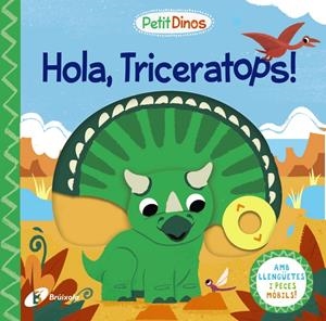 PETIT DINOS. HOLA, TRICERATOPS! | 9788413491097 | VARIOS AUTORES | Llibreria La Font de Mimir - Llibreria online Barcelona - Comprar llibres català i castellà