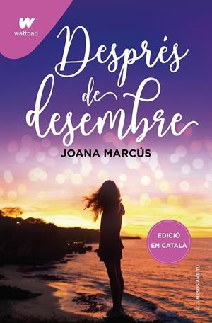 DESPRÉS DE DESEMBRE (MESOS AMB TU 2) | 9788419241191 | MARCÚS, JOANA | Llibreria La Font de Mimir - Llibreria online Barcelona - Comprar llibres català i castellà