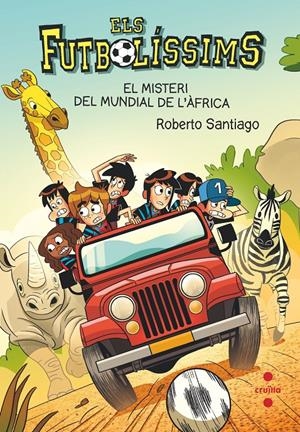 C-EF.22 EL MISTERI DEL MUNDIAL DE L'AFRI | 9788466150705 | SANTIAGO, ROBERTO | Llibreria La Font de Mimir - Llibreria online Barcelona - Comprar llibres català i castellà