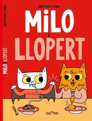(CAT) MILO I LLOPERT | 9788482895758 | CABA, GASTON | Llibreria La Font de Mimir - Llibreria online Barcelona - Comprar llibres català i castellà