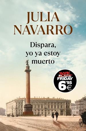 DISPARA, YO YA ESTOY MUERTO (EDICIÓN BLACK FRIDAY) | 9788466367783 | NAVARRO, JULIA | Llibreria La Font de Mimir - Llibreria online Barcelona - Comprar llibres català i castellà