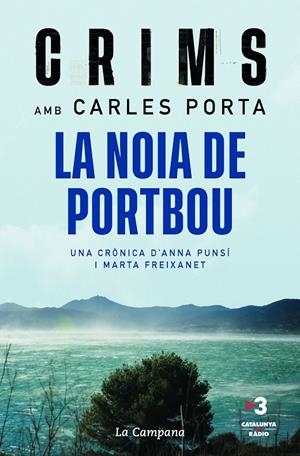 CRIMS: LA NOIA DE PORTBOU | 9788418226984 | PORTA, CARLES | Llibreria La Font de Mimir - Llibreria online Barcelona - Comprar llibres català i castellà