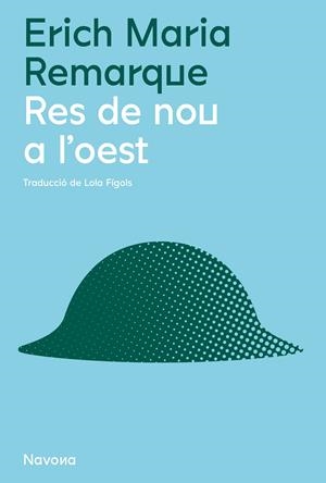 RES DE NOU A L'OEST | 9788419179951 | REMARQUE, ERICH MARIA | Llibreria La Font de Mimir - Llibreria online Barcelona - Comprar llibres català i castellà