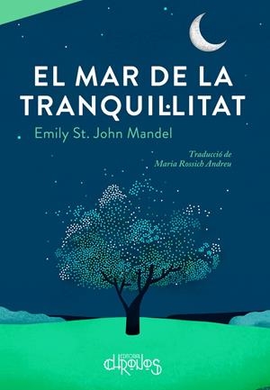 EL MAR DE LA TRANQUIL·LITAT | 9788412498035 | ST. JOHN MANDEL, EMILY | Llibreria La Font de Mimir - Llibreria online Barcelona - Comprar llibres català i castellà