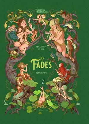 LES FADES | 9788447948994 | PEREZ, SÉBASTIEN | Llibreria La Font de Mimir - Llibreria online Barcelona - Comprar llibres català i castellà